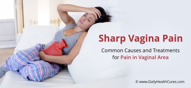 Sharp Vagina Pain 6 Possible Causes, Treatments And Home 
