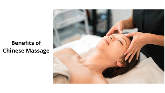 Benefits Of Chinese Massage