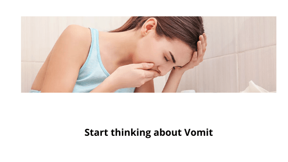 Start thinking about Vomit