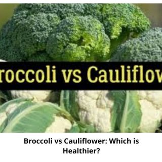 Broccoli vs Cauliflower - Which is healthier